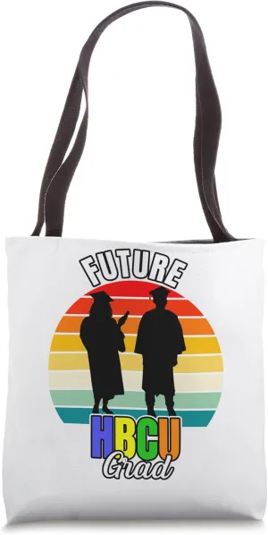 Future HBCU Grad Girl Graduation Historically Black College Tote Bag