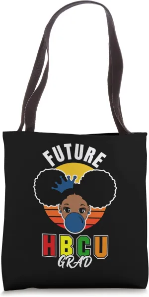 Future HBCU Grad Girl Graduation Historically Black College Tote Bag